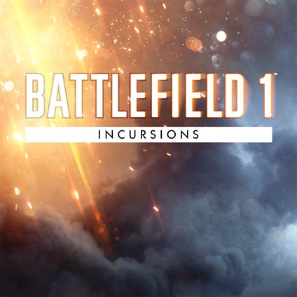 BATTLEFIELD™ 1 INCURSIONS