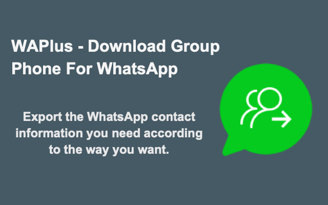 WAPlus - Group Exporter for WhatsApp promo image