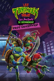 Tortues Ninja : Les Mutants se Déchaînent - Pass saisonnier