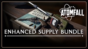 Atomfall: Enhanced Supply Bundle