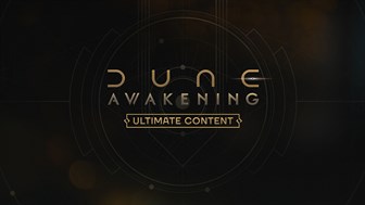 Dune: Awakening - Ultimate Edition Content