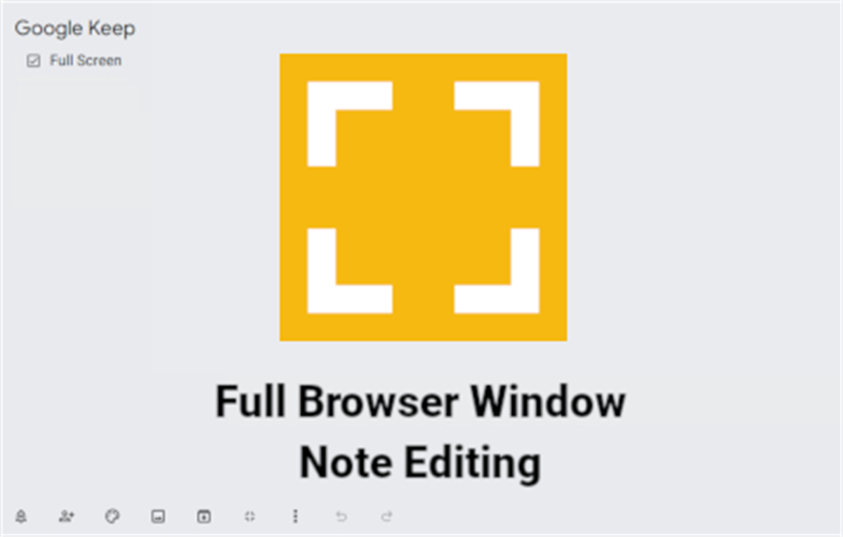 Full Screen Editing for Google Keep Notes