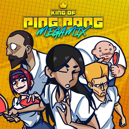 King of Ping Pong: MEGAMIX