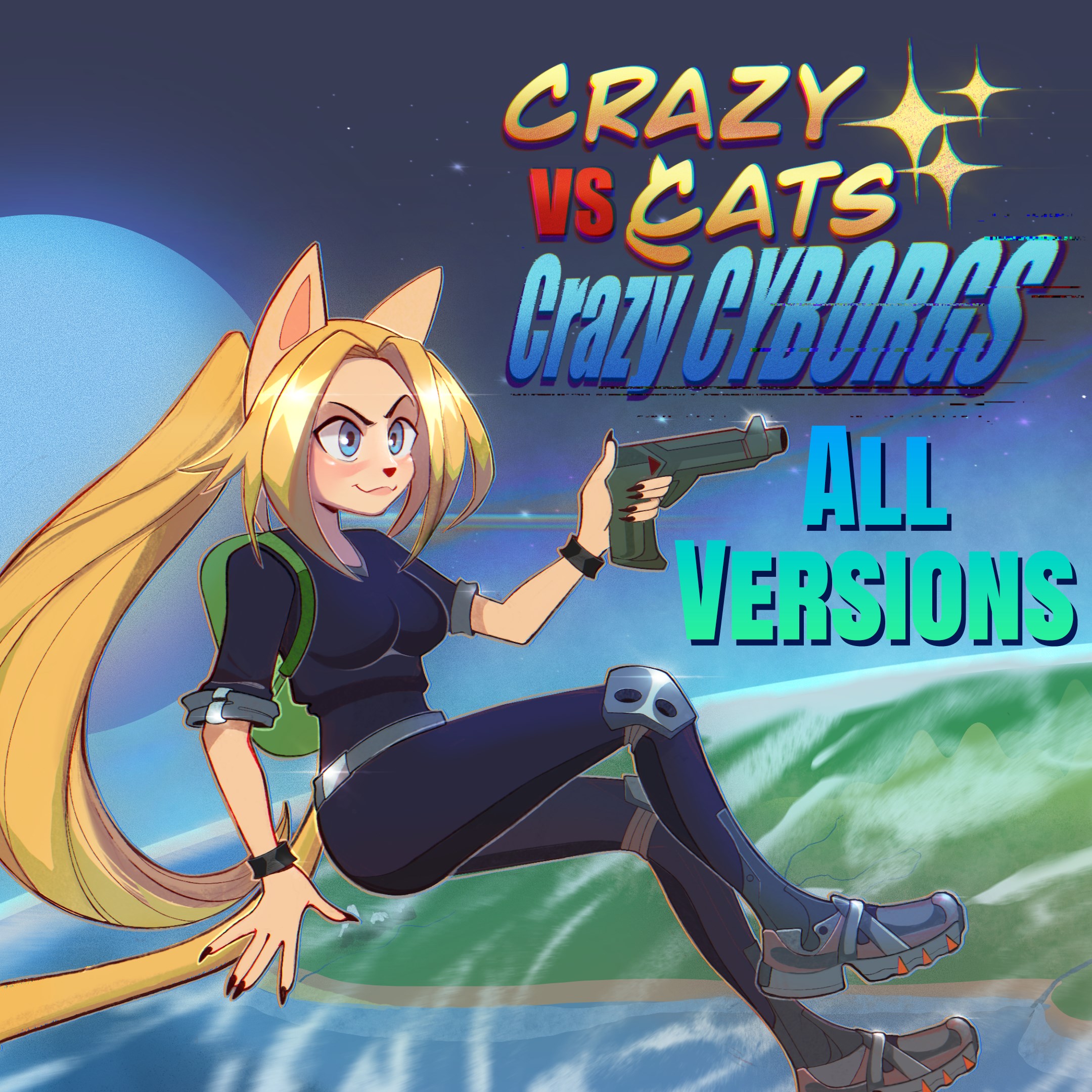 Crazy Cats vs. Crazy Cyborgs - All Versions