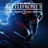 STAR WARS™ Battlefront™ II: Elite Trooper Deluxe Edition