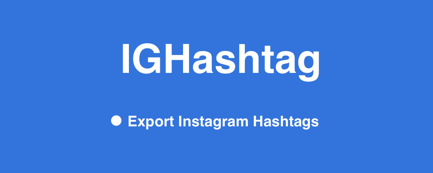 IGHashtag - Export Instagram Hashtags marquee promo image