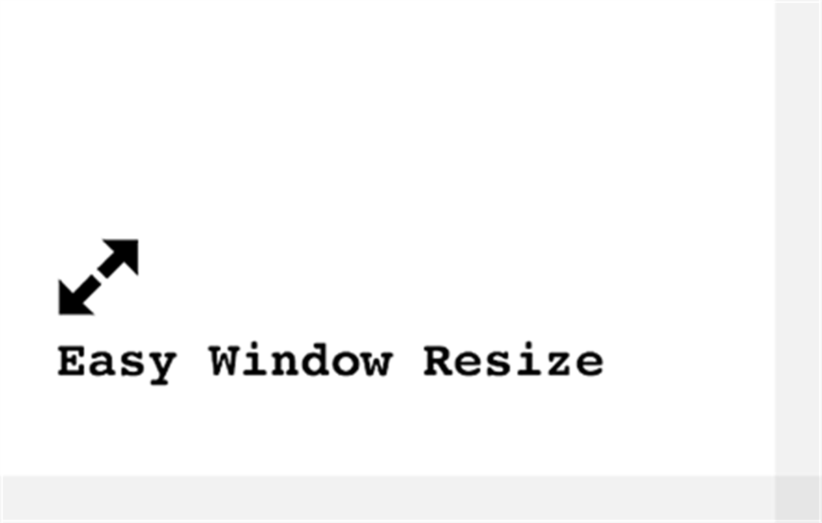 Easy Window Resize