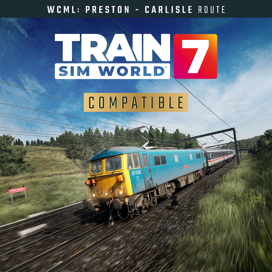 Train Sim World® 7: West Coast Main Line: Preston - Carlisle