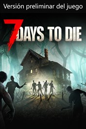 7 Days to Die - Console Edition (Game Preview)