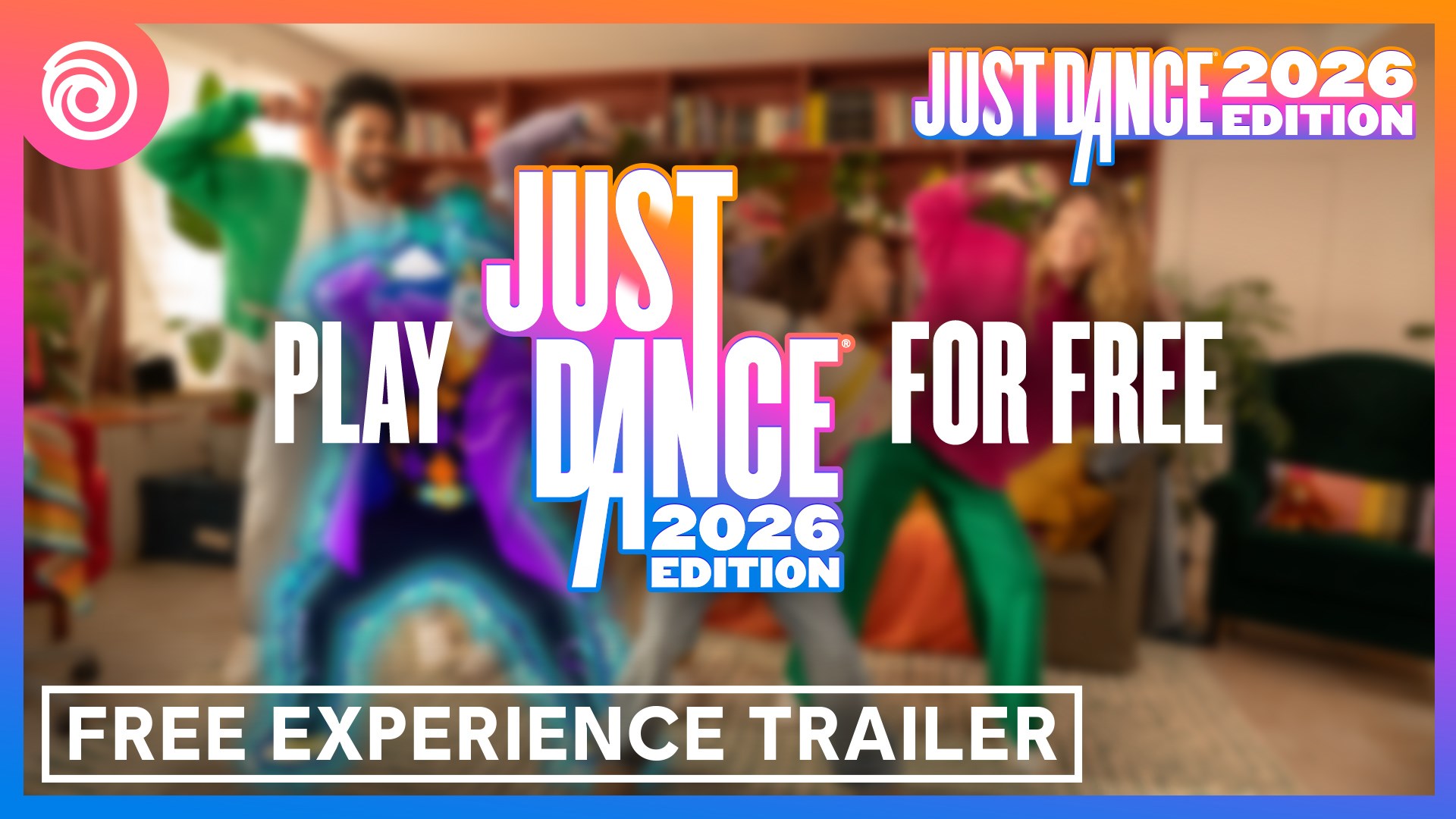 Just Dance 2026 Edition Free Experience Trailer