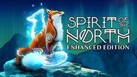 Spirit of the North: Enhanced Edition