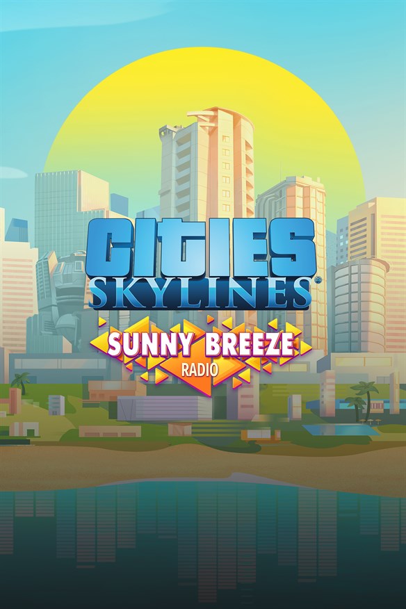 Cities: Skylines - Sunny Breeze Radio Xbox Series X|S and Xbox One cover art
