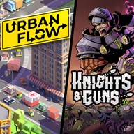 Couch Co-Op: Urban Flow + Knights & Guns