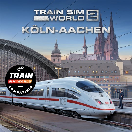 Train Sim World® 4 Compatible: Schnellfahrstrecke Köln-Aachen for xbox