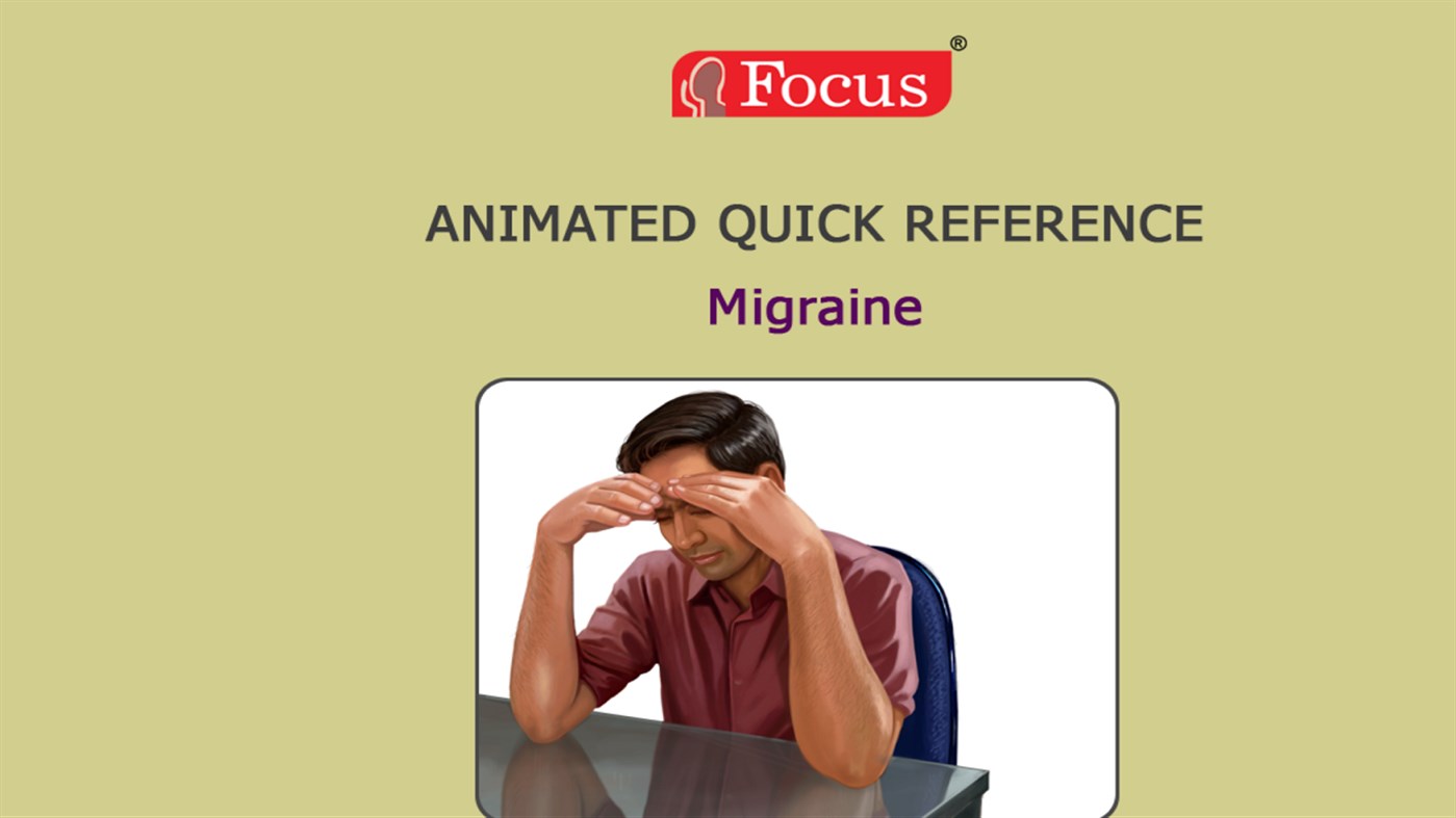 #1. Migraine - Animated Quick Reference (Windows) Által: Focus Medica India Pvt Ltd