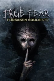 True Fear: Forsaken Souls Part 2