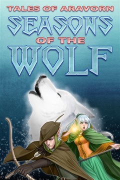 Cover poster for Tales of Aravorn: Seasons of the Wolf