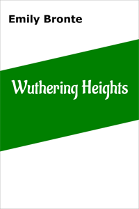 Wuthering Heights by Emily Bronte