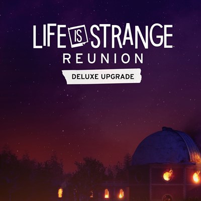 Life is Strange: Reunion Deluxe 업그레이드