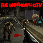 The Unknown City (Horror Begins Now.....Episode 1) Demo