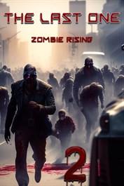 The last one II : Zombie Rising (2023 Edition)