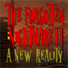 The Forgotten Nightmare II - A New Reality