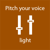 Pitch your voice