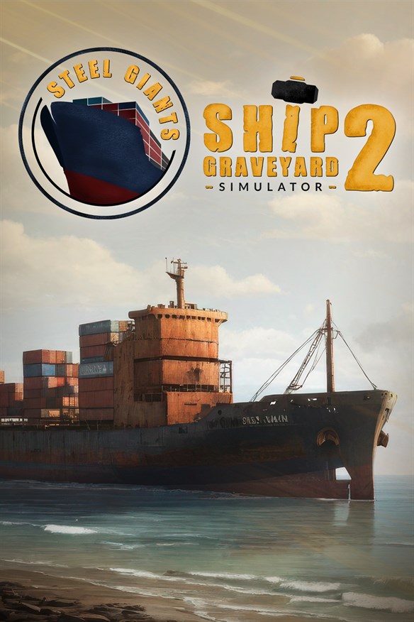 Ship Graveyard Simulator 2 - Steel Giants DLC Xbox Series X|S and Xbox One cover art