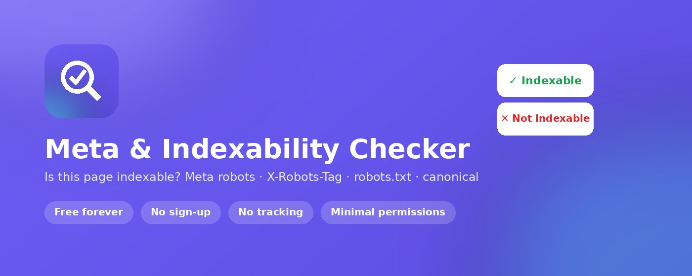 Meta & Indexability Checker — Robots, Canonical, SEO