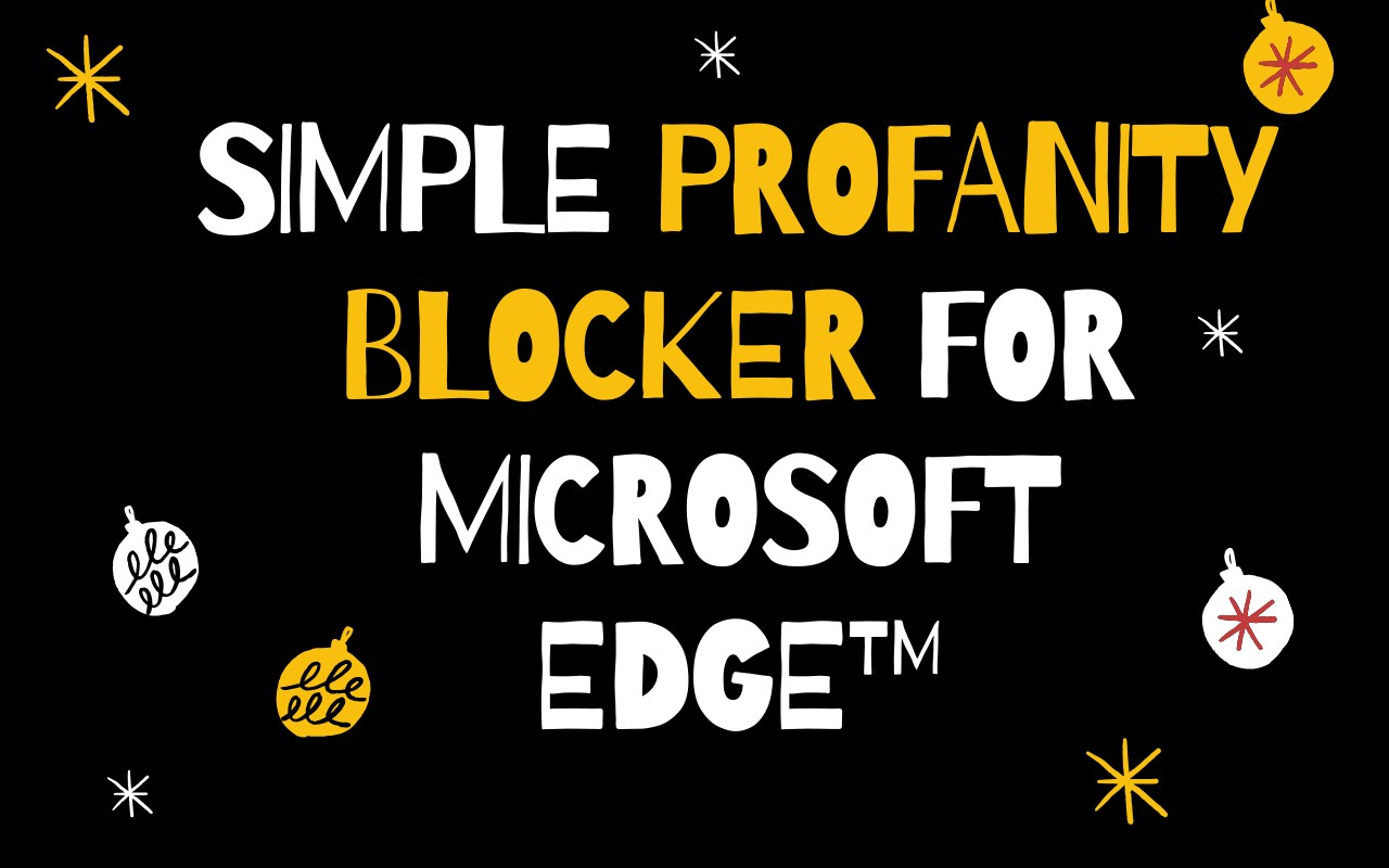 Cussword Blocker For Microsoft Edge™