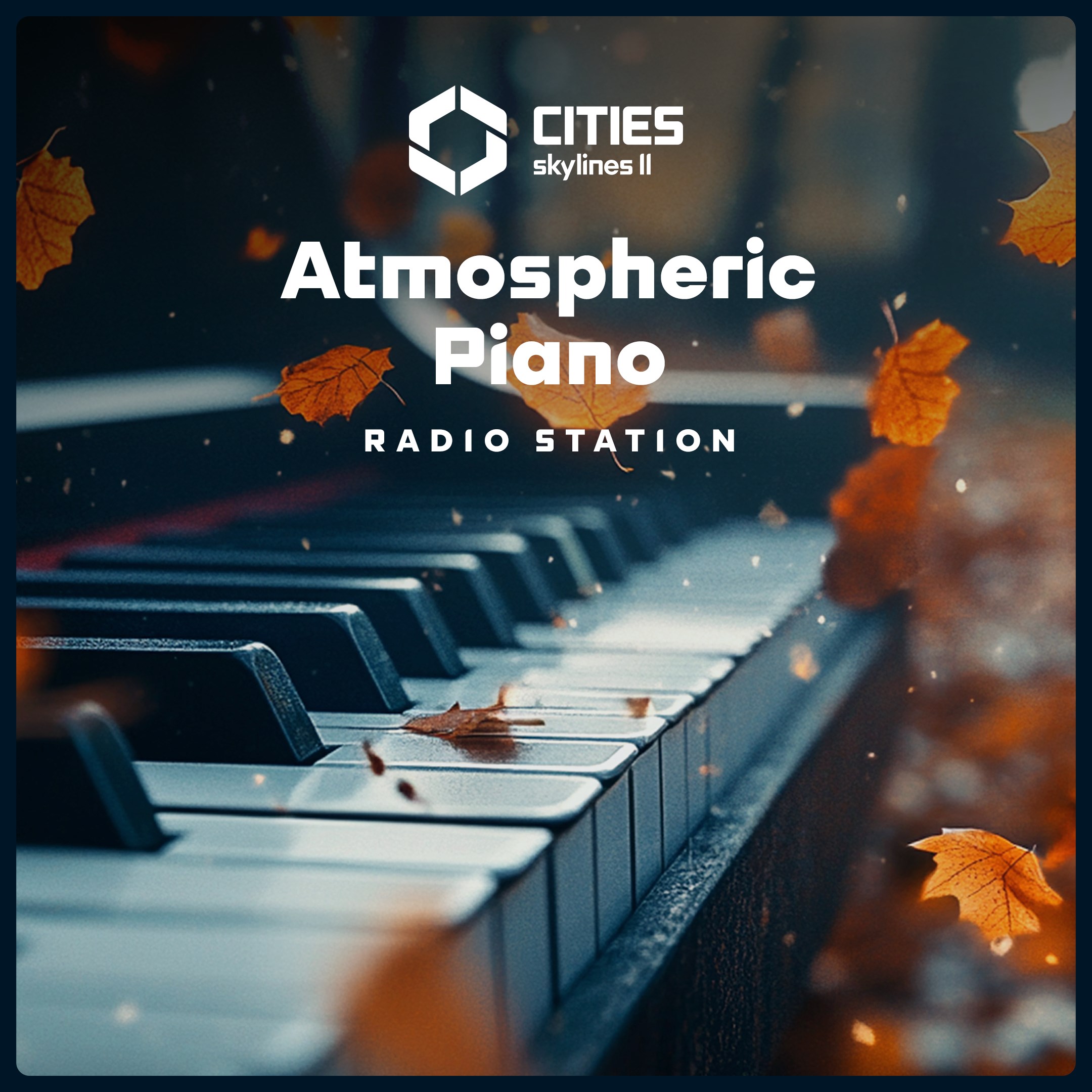Cities: Skylines II - Atmospheric Piano Channel