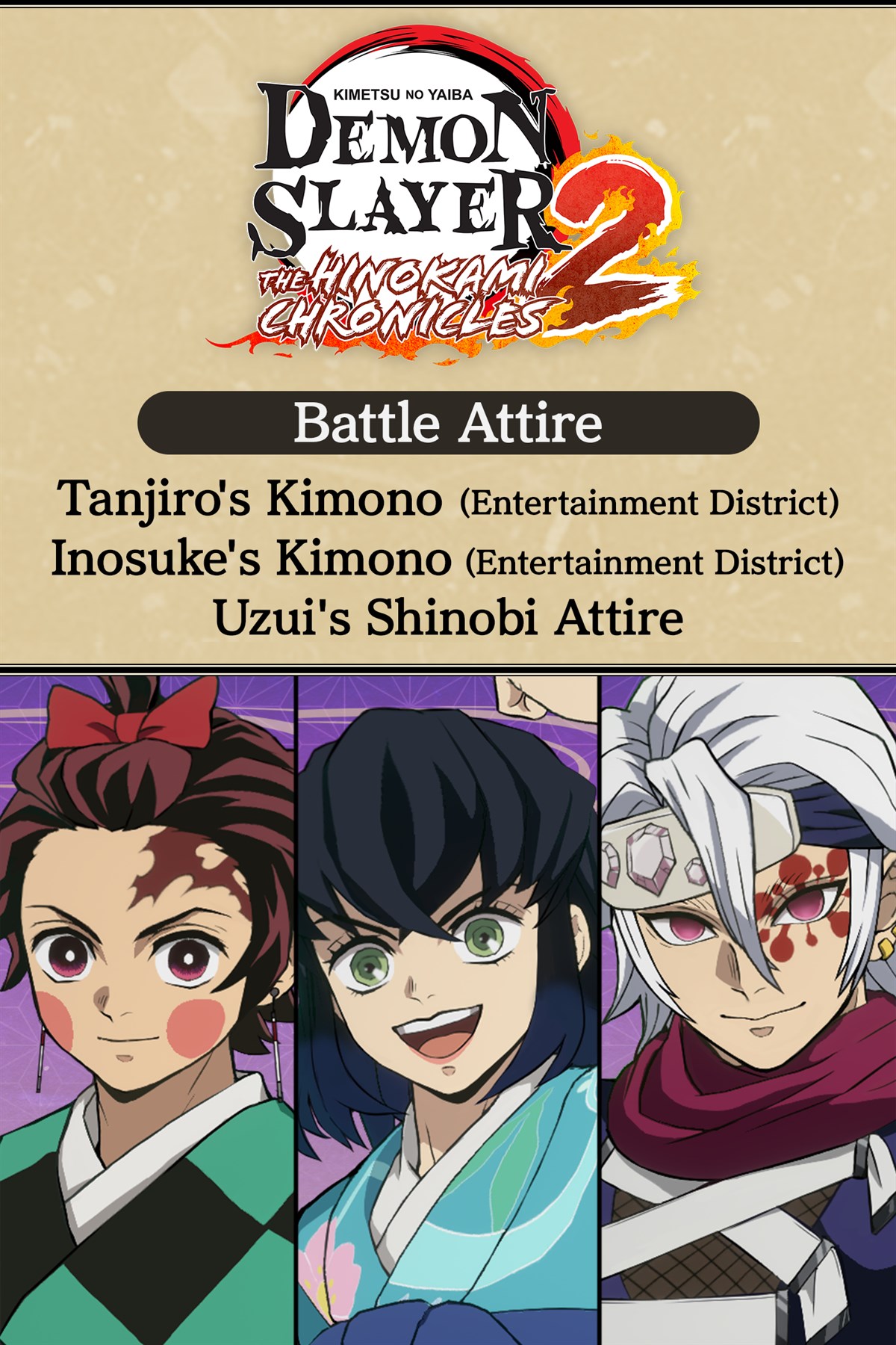 Боевые наряды: кимоно Тандзиро и Иносукэ (квартал развлечений), а также наряд синоби для Удзуя.