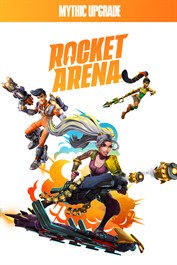 Rocket Arena Mythic Upgrade