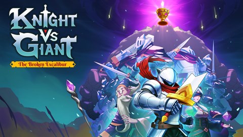 Knight vs Giant: The Broken Excalibur