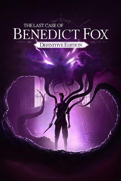 The Last Case of Benedict Fox: Definitive Edition
