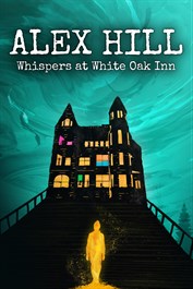 Alex Hill: Whispers at White Oak Inn