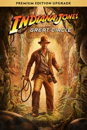 Indiana Jones and the Great Circle™: Dijital Premium Yükseltmesi