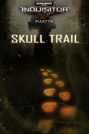 Warhammer 40,000: Inquisitor Martyr | Skull trail