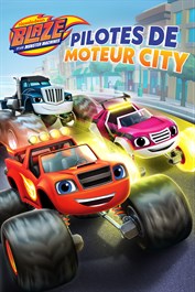 Blaze et les Monster Machines: Pilotes de Moteur City