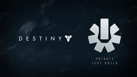 Destiny: Private Test Build