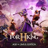For The King II: Age of Omus Edition
