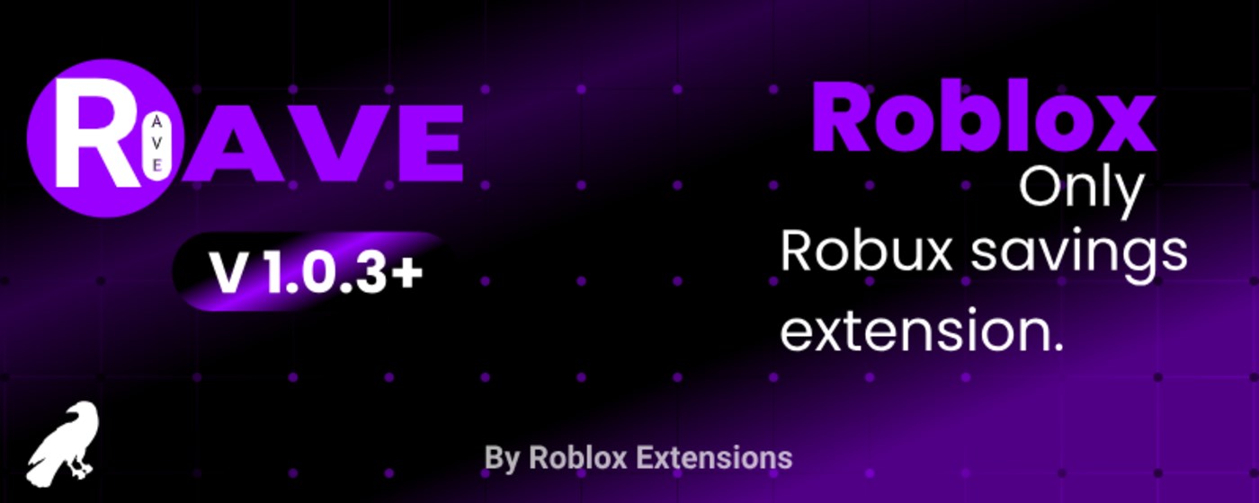 Rave - Robux Savings and Management Tool Stats, Downloads & Safety ...