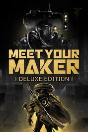 Meet Your Maker Édition Deluxe