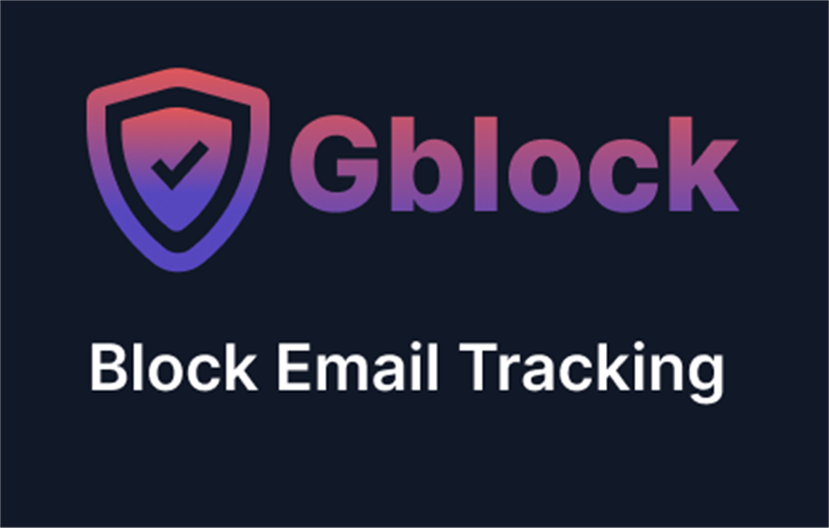 Gblock — Block email tracking in Gmail