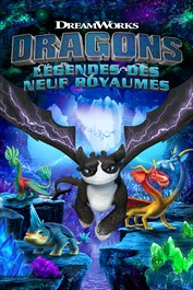 DreamWorks Dragons : Légendes des neuf royaumes