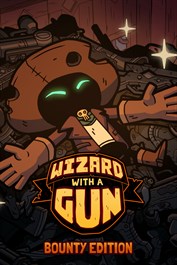 Wizard with a Gun: Bounty Edition