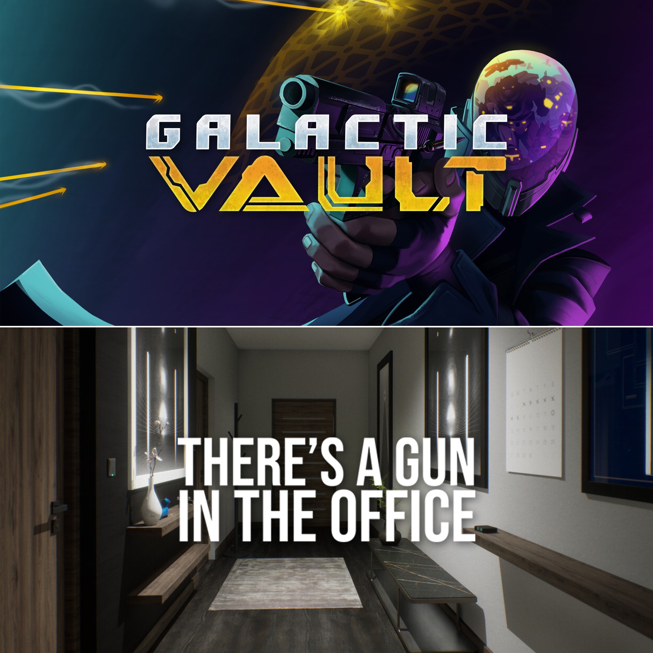 Galactic Vault + There's a Gun in the Office