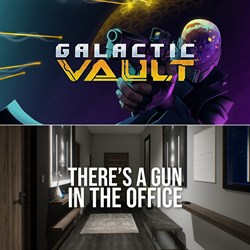 Galactic Vault + There's a Gun in the Office