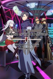 SWORD ART ONLINE: FATAL BULLET - Emboscada de los Impostores