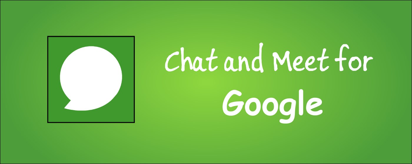 Chat and Meet for Google marquee promo image